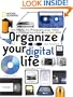 Organize Your Digital Life: How to Store Your Photographs, Music, Videos, and Personal Documents in a Digital World