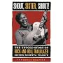 Shout, Sister, Shout!: The Untold Story of Rock-and-roll Trailblazer Sister Rosetta Tharp