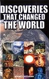Discoveries That Changed the World