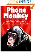 Phone Monkey : The Secret Diary of a Frustrated Call Centre Worker