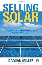 Selling Solar: The Diffusion of Renewable Energy in Emerging Markets