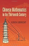 Chinese Mathematics in the Thirteenth Century (Dover Books on Mathematics)