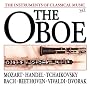The Instruments Of Classical Music: The Oboe [CD on Demand]