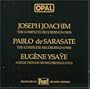 Joachim, Sarasate, Ysa�e