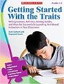 Getting Started With the Traits Grades 3-5 (Writing Lessons, Activities, Scoring Guides, and More for Successfully Launching Trait-Based Instruction in Your Classroom) (Paperback)
