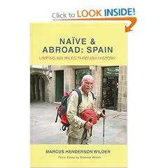 Naive & Abroad: Spain:Limping 600 Miles Through History