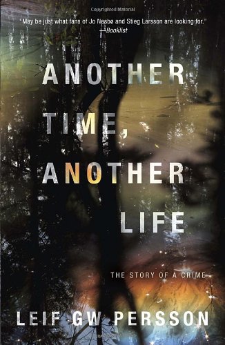 Another Time, Another Life: The Story of a Crime
