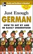 Just Enough German, 2nd Ed. (Just Enough)