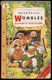 The Wandering Wombles (Young Childrens Fiction)