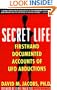 Secret Life: Firsthand, Documented Accounts of Ufo Abductions