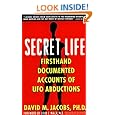 Secret Life: Firsthand, Documented Accounts of Ufo Abductions
