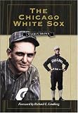 The Chicago White Sox (Writing Sports Series)