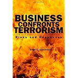 Business Confronts Terrorism: Risks and Responses