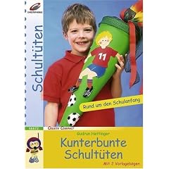 Kunterbunte Schult�ten: Schult�ten, Rund um den Schulanfang