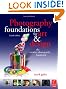 Photography Foundations for Art and Design, Fourth Edition: The creative photography handbook (Photography Foundations for Art & Design)