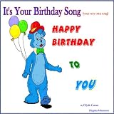 It's Your Birthday Song (your very own song)