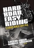 Hard Road, Easy Riding: Lesbian Biker Erotica