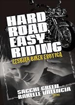 Hard Road, Easy Riding: Lesbian Biker Erotica