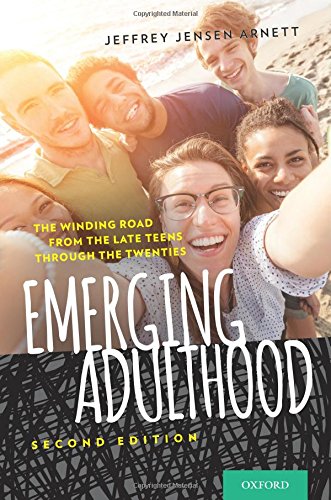 emerging adulthood the winding road from the late teens through the twenties