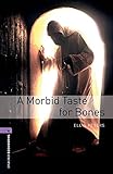 A morbid taste for bones