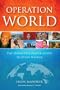 Operation World: The Definitive Prayer Guide to Every Nation