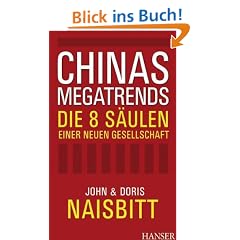 Chinas Megatrends: Die 8 S�ulen einer neuen Gesellschaft