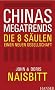 Chinas Megatrends: Die 8 S�ulen einer neuen Gesellschaft