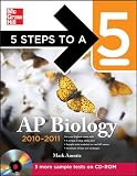 5 Steps to a 5 AP Biology with CD-ROM, 2010-2011 Edition (5 Steps to a 5 on the Advanced Placement Examinations Series)