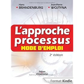 L'approche processus, mode d'emploi