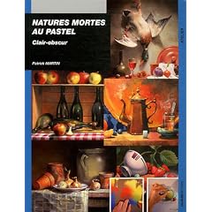 Natures mortes au pastel : Clair-obscur