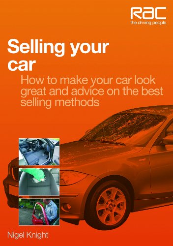 Selling your car: How to make your car look great and how to sell it fast (RAC Handbook)
