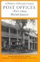 A History of Nevada County Post Offices, 1850-1994 (Northern Mines Series)