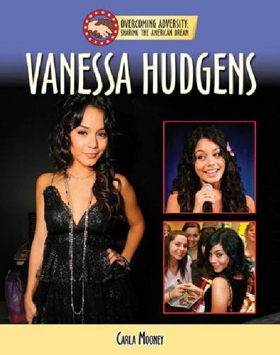 Vanessa Hudgens (Overcoming Adversity: Sharing the American Dream)