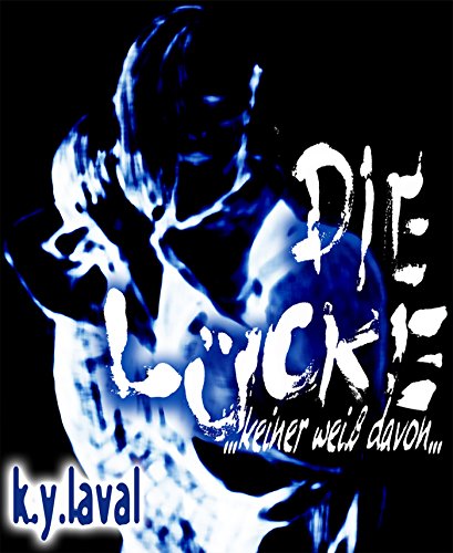 Die Lücke - Keiner weiß davon: Hardcore Thriller (German Edition)