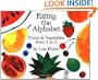 Eating the Alphabet: Fruits & Vegetables from A to Z
