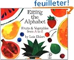 Eating the Alphabet: Fruits and Veget...