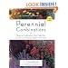 Perennial Combinations: Stunning Combinations That Make Your Garden Look Fantastic Right from the Start (Rodale Garden Book)