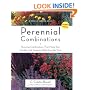 Perennial Combinations: Stunning Combinations That Make Your Garden Look Fantastic Right from the Start (Rodale Garden Book)