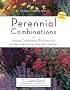 Perrennial Combinations (Rodale Garden Book)