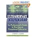 Extraordinary Entrepreneurship: The Professional's Guide to Starting an Exceptional Enterprise