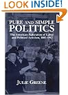 Pure and Simple Politics: The American Federation of Labor and Political Activism, 1881-1917