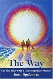 The Way: On the Way with a Contemporary Master