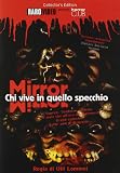 Mirror - Chi Vive In Quello Specchio