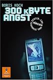 300 kByte Angst - Boris Koch