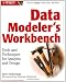 Data Modeler's Workbench: Tools and Techniques for Analysis and Design