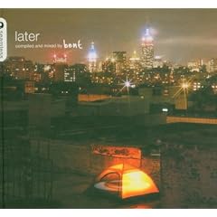 Later - Bent: Compiled and Mixed By Bent