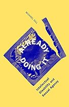 Already Doing It: Intellectual Disability and Sexual Agency