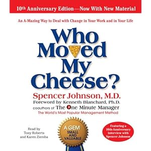 【クリックで詳細表示】Who Moved My Cheese： The 10th Anniversary Edition [Audiobook， CD， Unabridged]＜/span [CD]