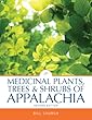 Medicinal Plants, Trees & Shrubs of Appalachia