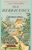 Old Herbaceous: A Novel of the Garden